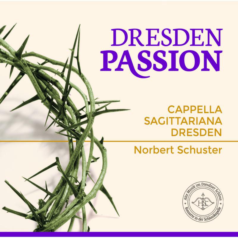 Capella Sagittariana - Dresden Passion - ROP612122
