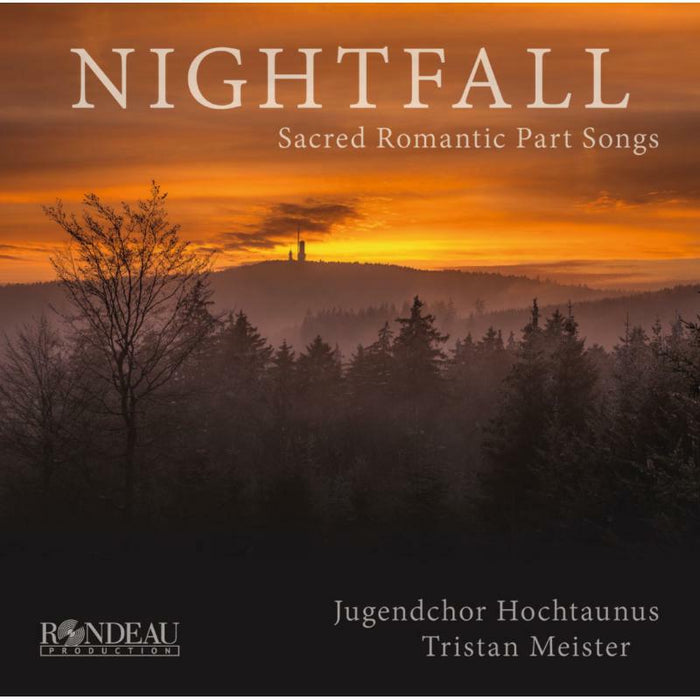Jugendchor Hochtaunus - Nightfall: Sacred Romantic Part Songs - ROP6180
