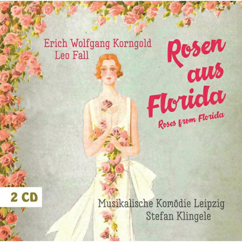 Various - Erich Wolfgang Korngold / Leo Fall: Roses from Florida - ROP618889