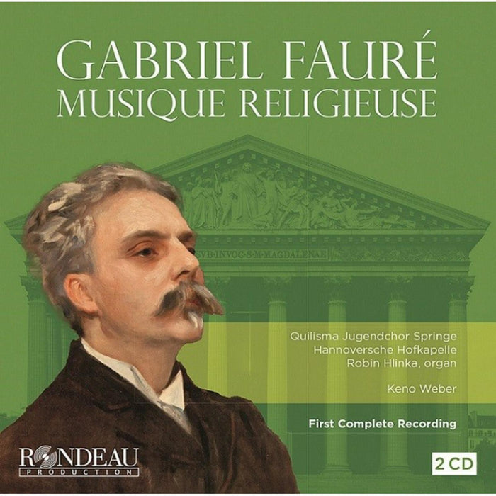 Quilisma Jugendchor Springe; Hannoversche Hofkapelle; Robin Hlinka; Josefine Mindus; Ruth Hade Steffen Kruse; Konstantin Ingenpas; Keno Weber - Gabriel Faure: Musique Religieuse - ROP620607