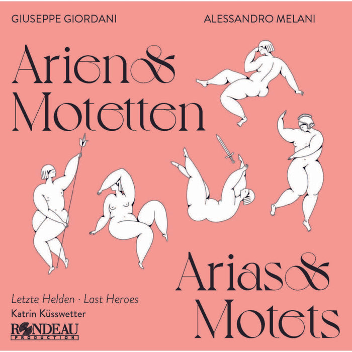 Katrin Kusswetter; Moritz Gorg; Sophia Reis; Andy Tirakitti; Tobias Tietze - Giuseppe Giordani; Alessandro Melani: Arias & Motets - ROP6253