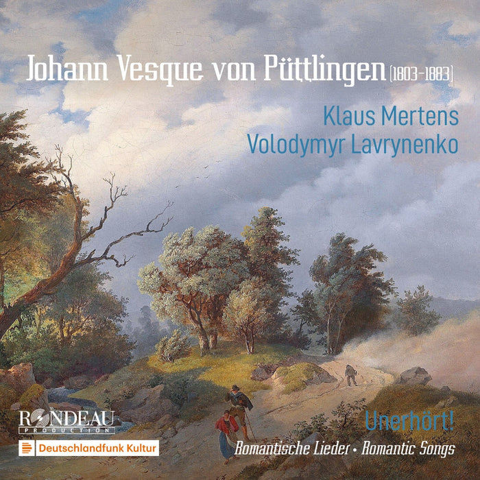 Klaus Mertens; Volodymyr Lavrynenko - Johann Vesque von Puttlingen: Unerhort! Romantische Lieder ('Romantic Songs') - ROP6256