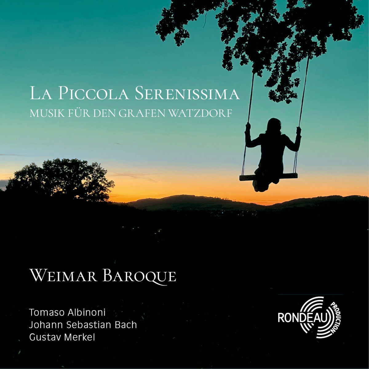 Weimar Baroque - La Piccola Serenissima - Music for Count Watzdorf - ROP6282