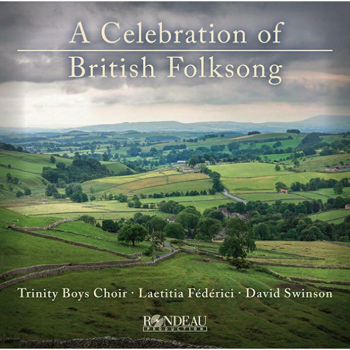 Trinity Boys Choir; Laetitia Fédérici - A Celebration of British Folksong - ROP8003