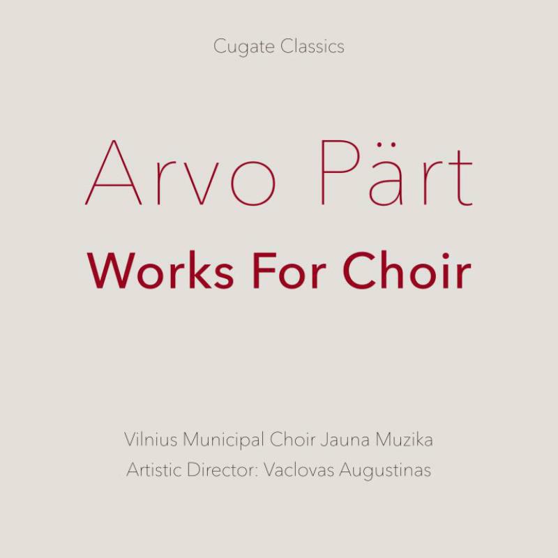 VILNIUS MUNICIPAL CHOIR JM - Arvo Pärt: Works For Choir - CGC051CD