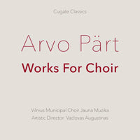 VILNIUS MUNICIPAL CHOIR JM - Arvo Pärt: Works For Choir - CGC051CD