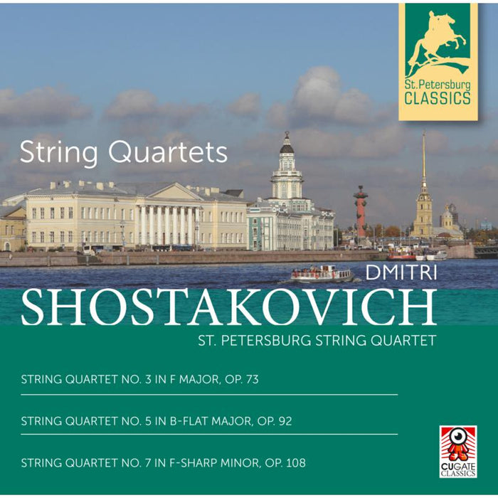 St Petersburg String Quartet - Dmitri Shostakovich: String Quartets Nos. 3, 5 & 7 - CGC007-2