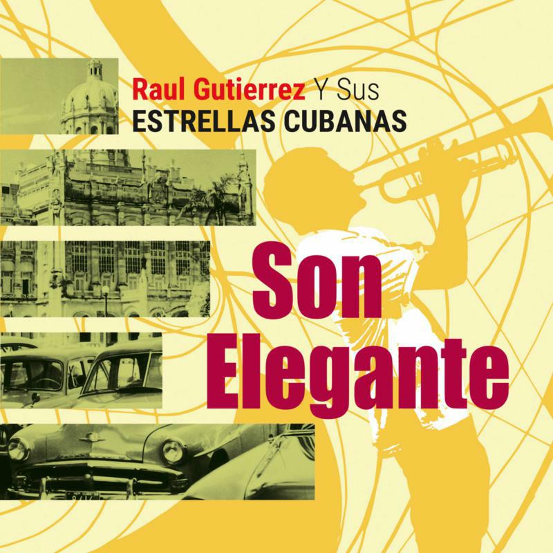 Gutierrez Cuban Big Band - Son Elegante - CLL007