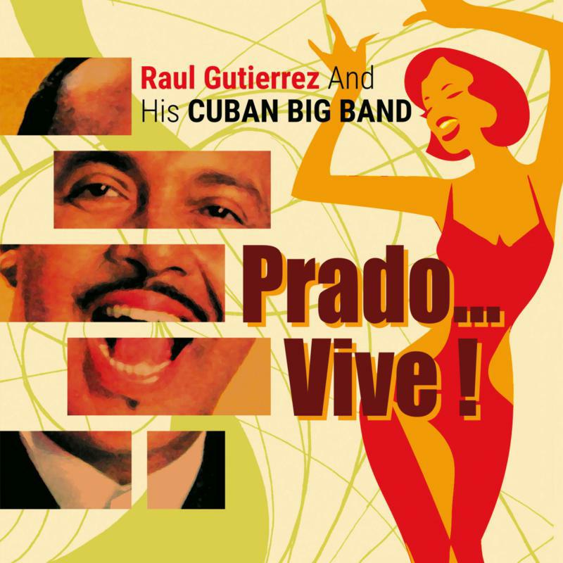 Guttierez Cuban Big Band - Prado… Vive! - CLL006