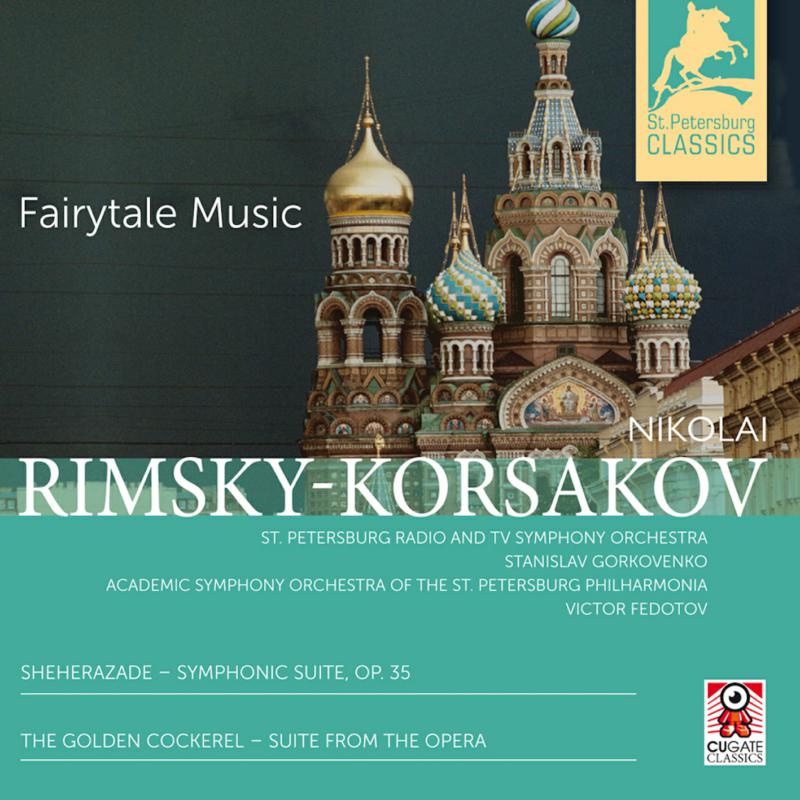 St Petersburg Radio Tv So - Nikolai Rimsky-Korsakov: Fairytale Music - CGC024-2