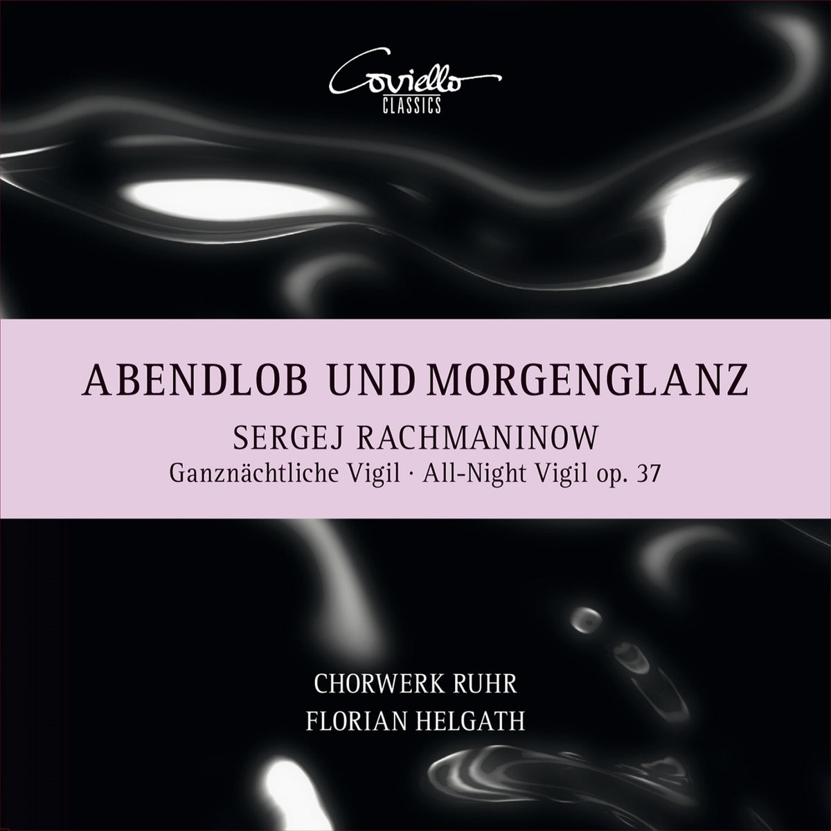 Chorwerk Ruhr, Florian Helgath - Rachmaninov: All-Night Vigil, Op. 37 - COV92406