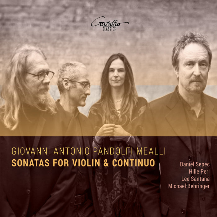 Daniel Sepec, Hille Perl, Lee Santana, Michael Behringer - Sonatas for violin & continuo by Pandolfi-Mealli - COV92421