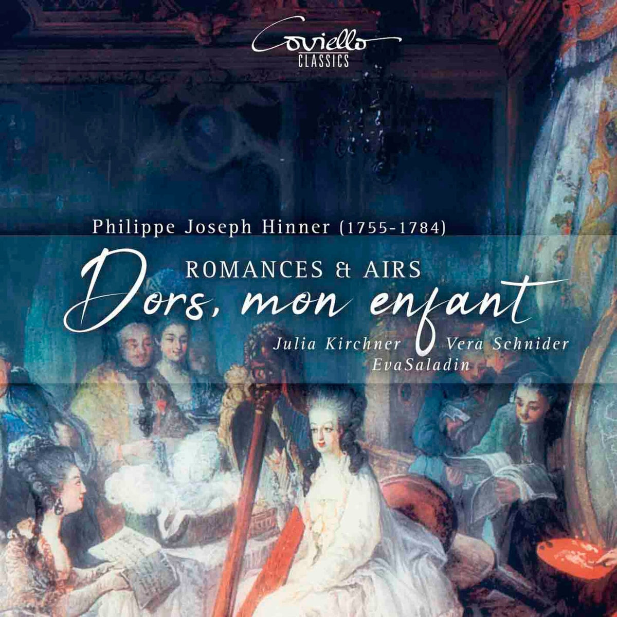 Julia Kirchner; Vera Schnider; Eva Saladin - Philipp Joseph Hinner: Dors, Mon Enfant - Romances and Airs - COV92605