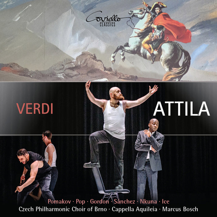 Robert Pomakov; Marian Pop; Leah Gordon; Adam Sanchez; Musa Nkuna; Jared Ice; Capella Aquilea; Czech Philharmonic Choir of Brno; Marcus Bosch - Giuseppe Verdi: Attila - COV92606