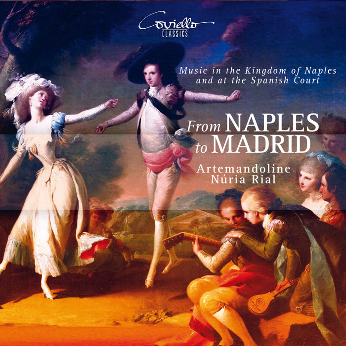 Nuria Rial; Artemandoline - From Naples to Madrid: Music in the Kingdom of Naples and at the Spanish Court - COV92613