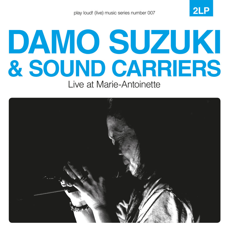 Damo Suzuki & Sound Carriers - Live At Marie-Antoinette - PL63