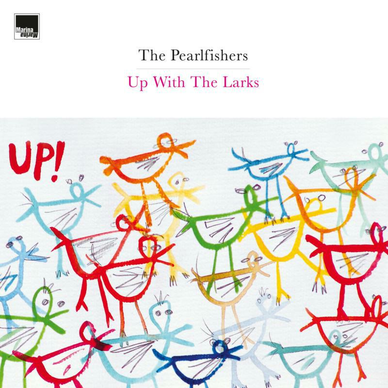 The Pearlfishers - Up With The Larks - MA93