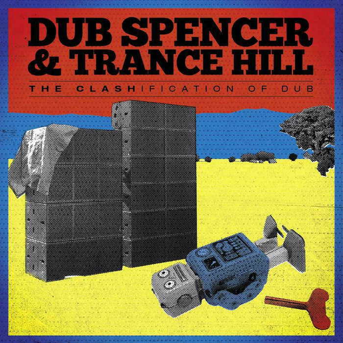 Dub Spencer & Trance Hill - The Clashification Of Dub - EB081LP