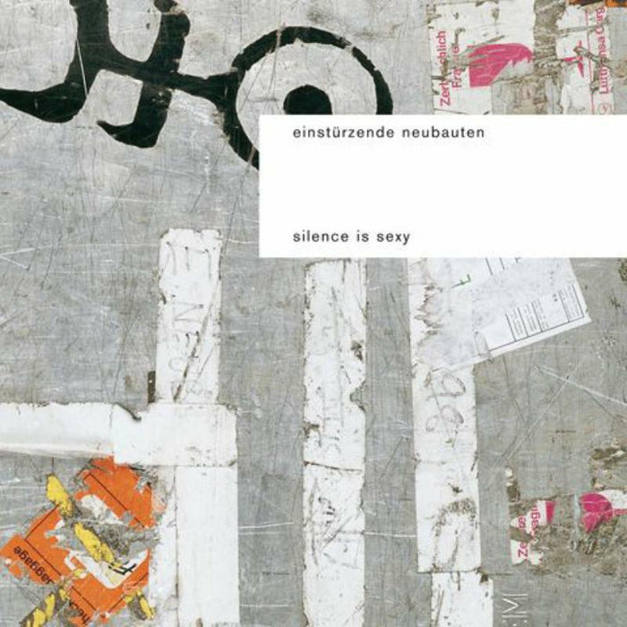 Einsturzende Neubauten - Silence Is Sexy - 957051