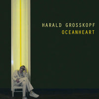 Harald Grosskopf - Oceanheart - BB157LP