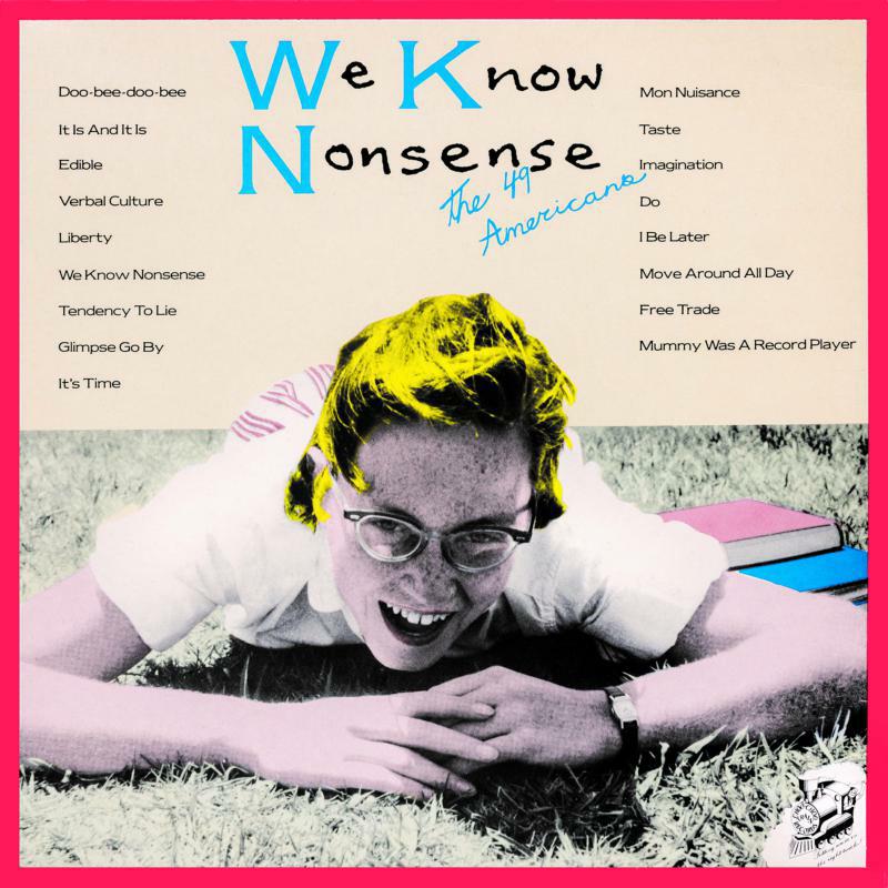 The 49 Americans - We Know Nonsense - STAUB123