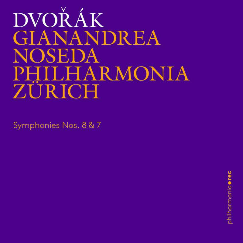 NOSEDA/PHILHARMONIA ZURICH - DVORAK:SYMPHONIES NOS. 8 & 7 - PHR0113