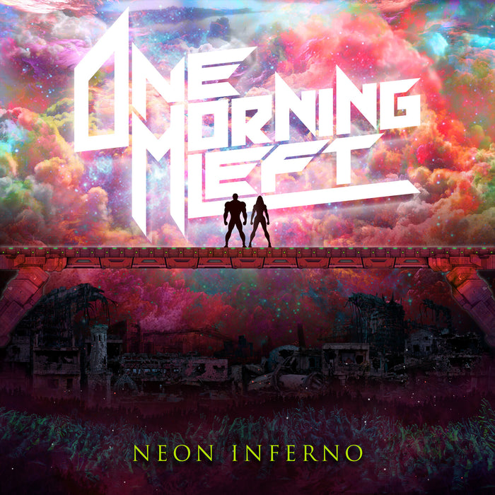 One Morning Left - Neon Inferno - 2984817AEE