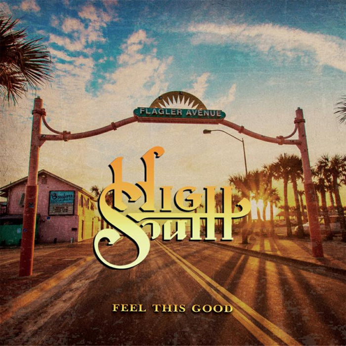 High South - Feel This Good - HSLP6