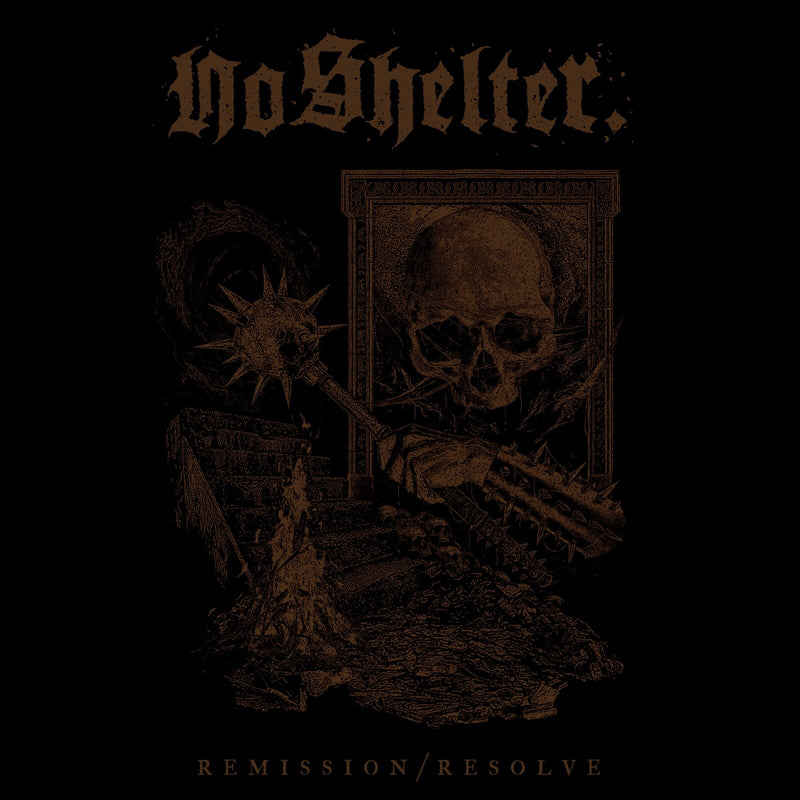No Shelter - Remission/Resolve - TCM154