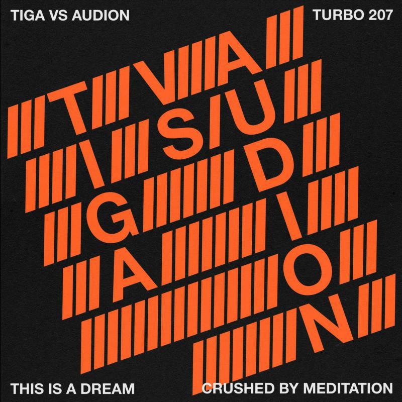 Tiga VS Audion - This Is A Dream - TURBO207
