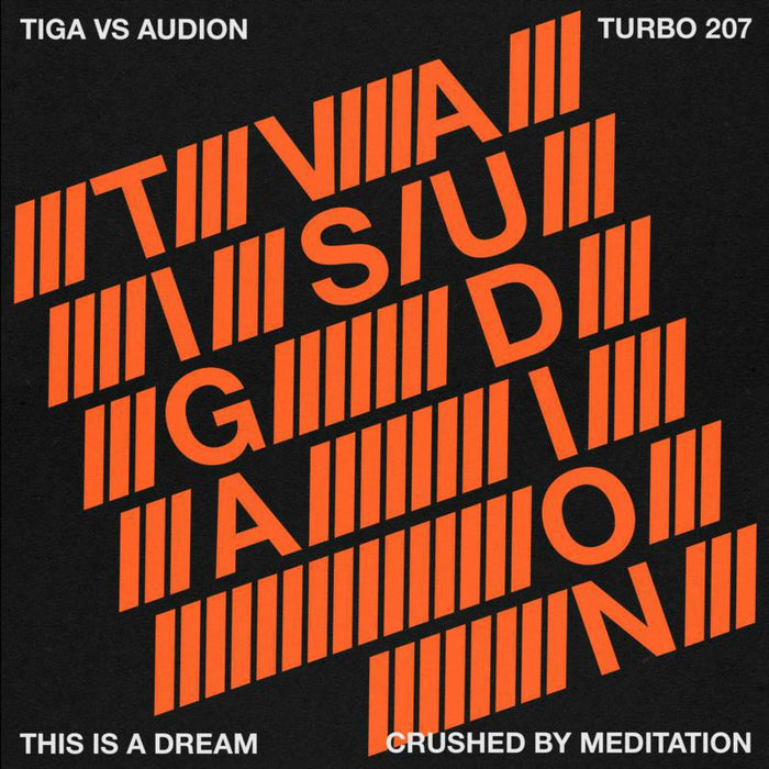 Tiga VS Audion - This Is A Dream - TURBO207