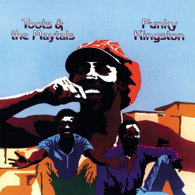 Toots & The Maytals - Funky Kingston - 