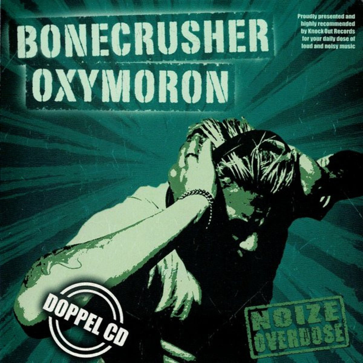 Bonecrusher / Oxymoron - Noize Overdose - KOCD100