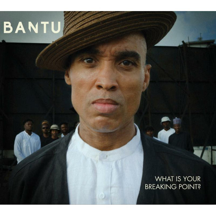 Bantu - What Is Your Breaking Point? - CD04517