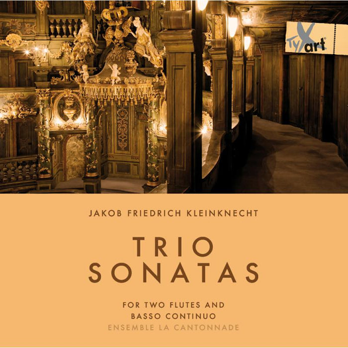 Ensemble La Cantonnade - Kleinknecht: Trio Sonatas for 2 Transverse Flutes and Basso Continuo - TXA19126