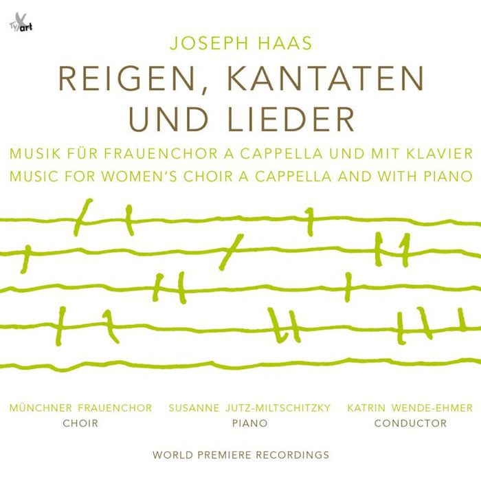 Susanne Jutz-Miltschitzky; Katrin Wende-Ehmer; Munchner Frauenchor - Haas: Rondes, Cantatas and Songs - TXA20151