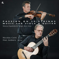 Nicolas Corti; Han Jonkers - Passion on 10 Strings - Music for Viola & Guitar - TXA22169