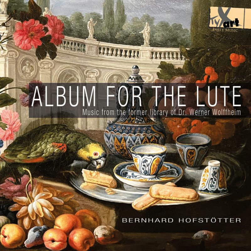 Bernhard Hofstotter - Album For The Lute - Music From The Former Library Of Dr Werner Wolffheim - TXA22172