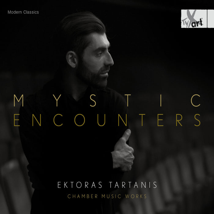 Ektoras Tartanis - Ektoras Tartanis: Mystic Encounters - Chamber Music - TXA24190