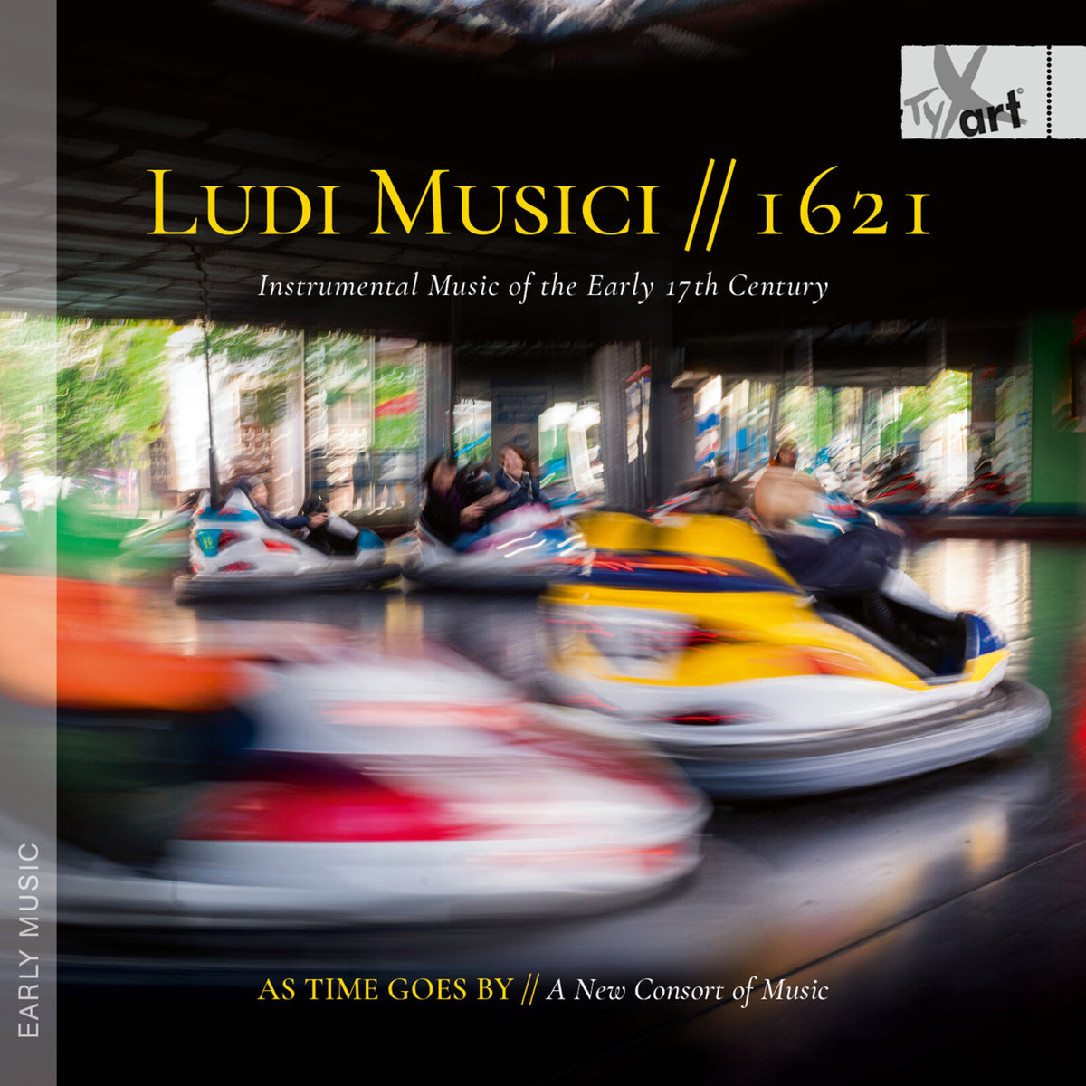 As Time Goes By - A New Consort of Music - Ludi Musici 1621: Instrumental Music of the Early 17th Century - TXA26214