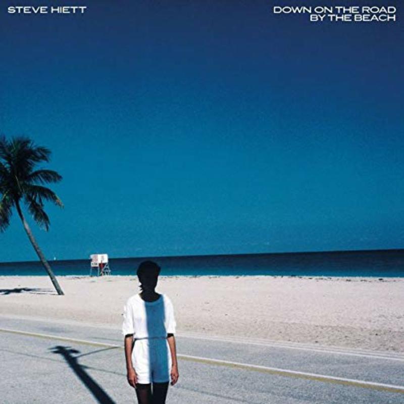 Steve Hiett - Down On The Road By The Beach - BEWITH001CD