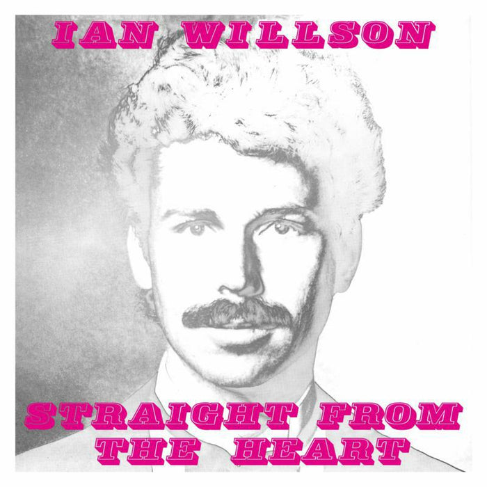 Ian Wilson - Straight From The Hearty - BEWITH085LP