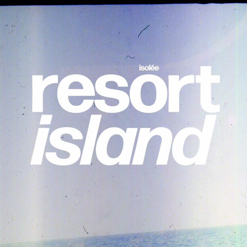 Isolée - Resort Island - RESORTISLAND02