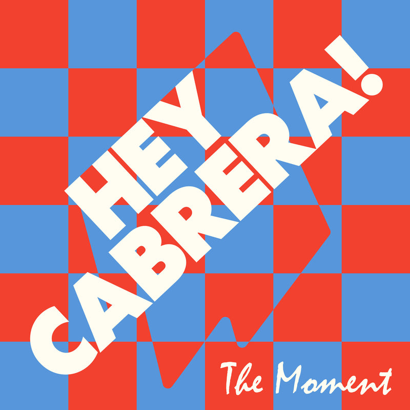 Hey Cabrera! - The Moment / Exposed - FM12070