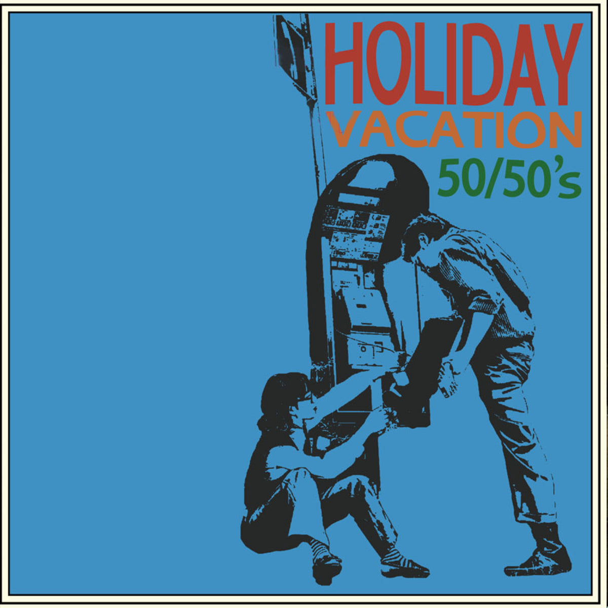 The 50/50's - Holiday - TTR45006