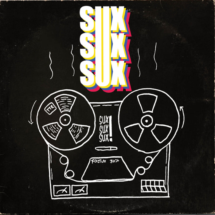 Sux Sux Sux - Sux Sux Sux - TTR10001