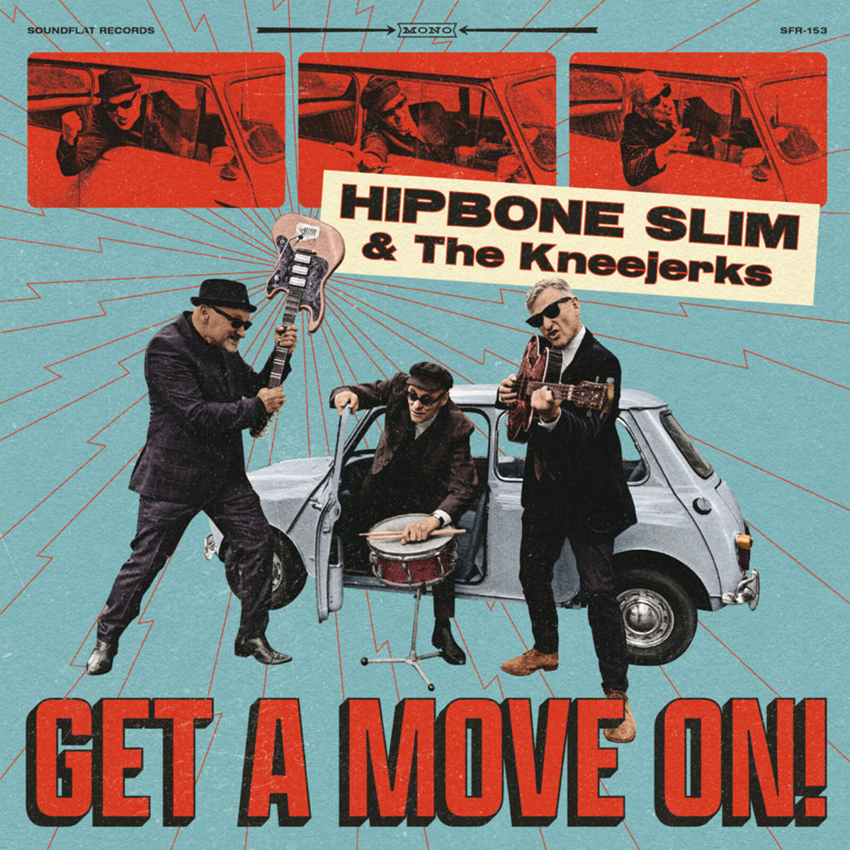 Hipbone Slim and The Knee Jerks - Get A Move On - SFR153