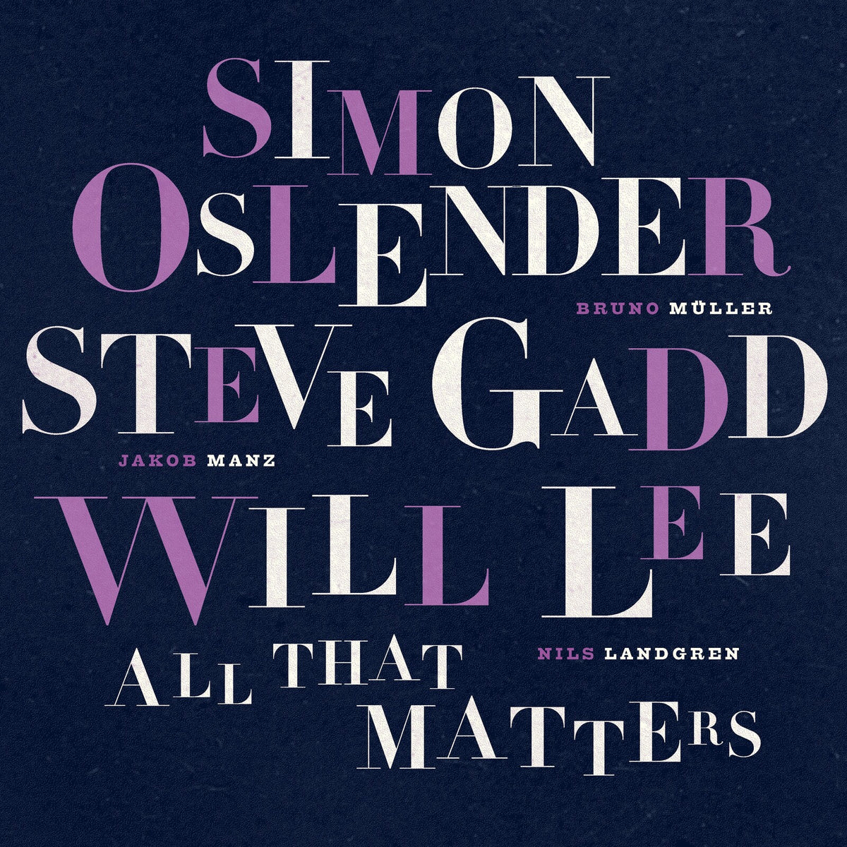 Simon Oslender, Steve Gadd & Will Lee - All That Matters - LP31454