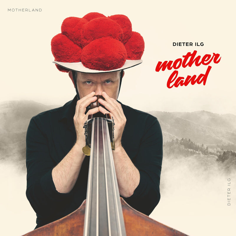 Dieter Ilg - Motherland - CD31458