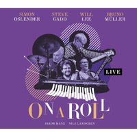 Simon Oslender, Steve Gadd, Will Lee & Bruno Muller - On A Roll - Live - CD31477